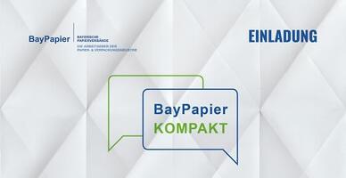 BayPapier KOMPAKT Vorstellung von „Mehr drauf als Papier – Nachwuchskampagne der Landesarbeitgeberverbände im DPI“ BayPapier KOMPAKT Vorstellung von „Mehr drauf als Papier – Nachwuchskampagne der Landesarbeitgeberverbände im DPI“