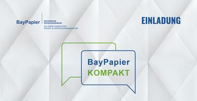 BayPapier KOMPAKT: Umsetzung der PPWR – was ist bis wann zu tun?